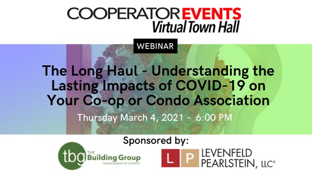 CooperatorEvents Presents: The Long Haul - Understanding the Lasting Impacts of COVID-19 on Your Co-op or Condo Association